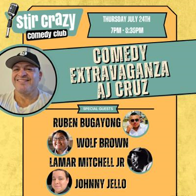 Comedy Extravaganza w/ AJ Cruz