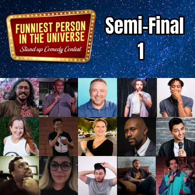 Funniest Person in the Universe - Semi Final 1